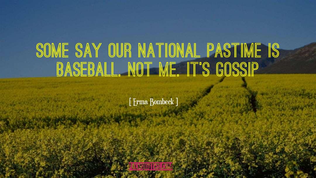 Baseball Memes quotes by Erma Bombeck