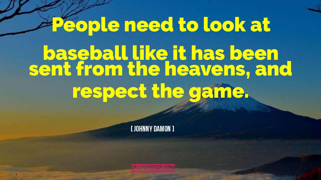 Baseball Memes quotes by Johnny Damon