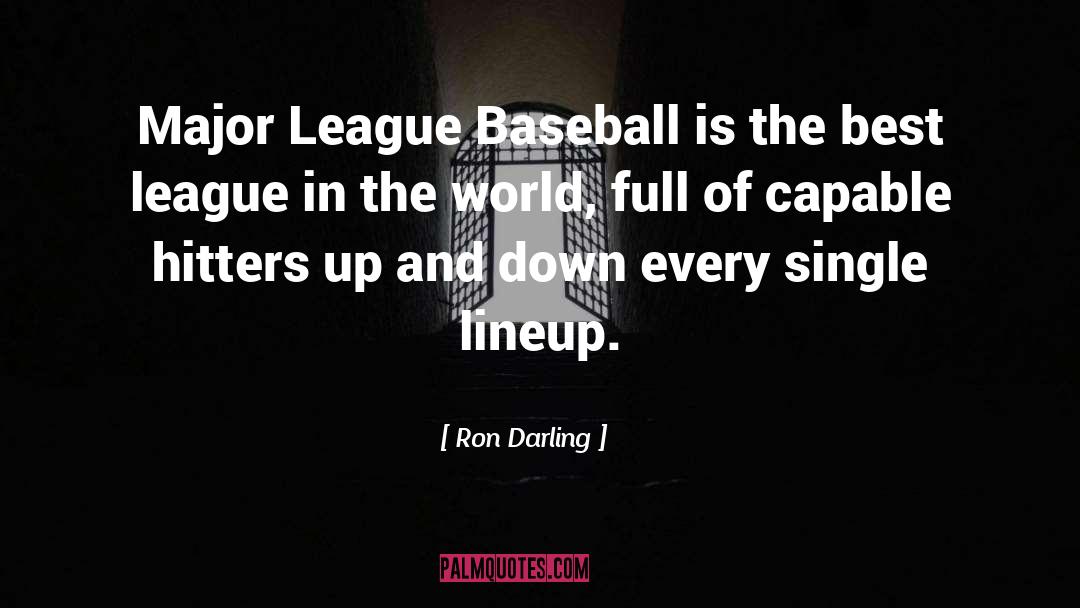 Baseball quotes by Ron Darling