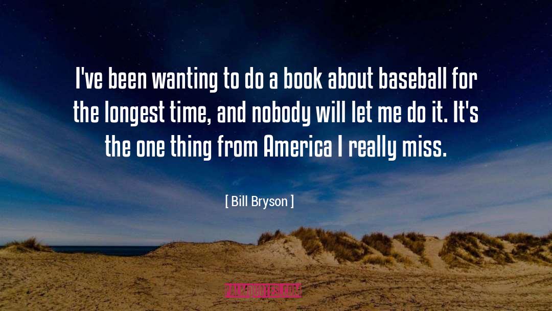 Baseball quotes by Bill Bryson