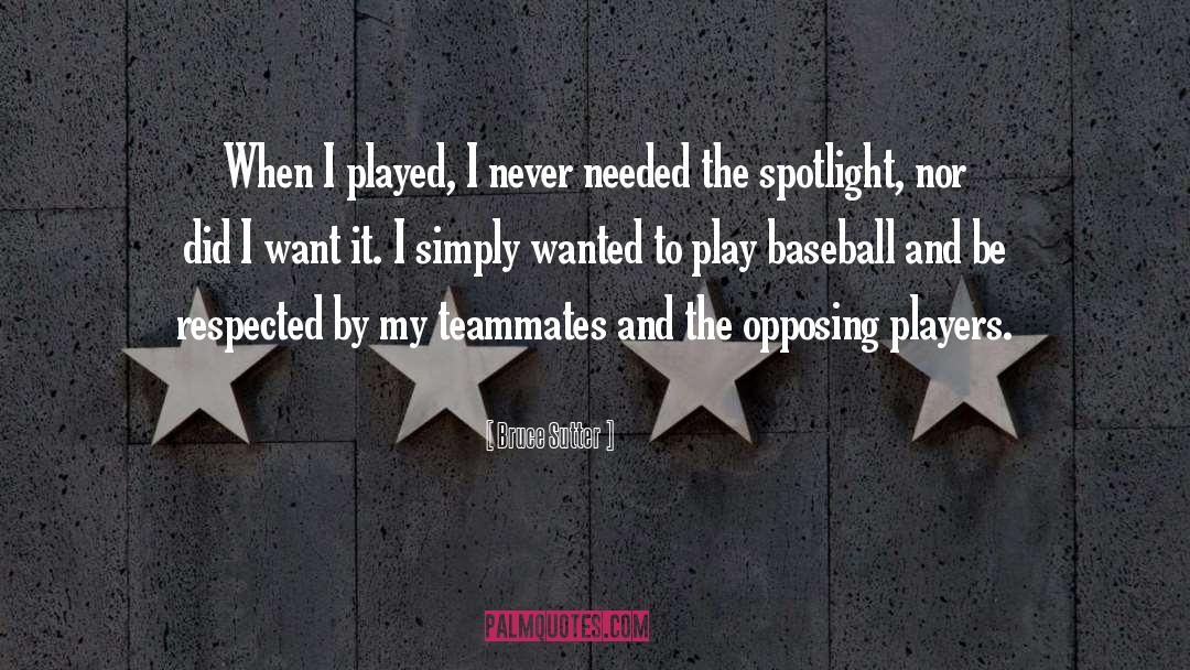 Baseball quotes by Bruce Sutter