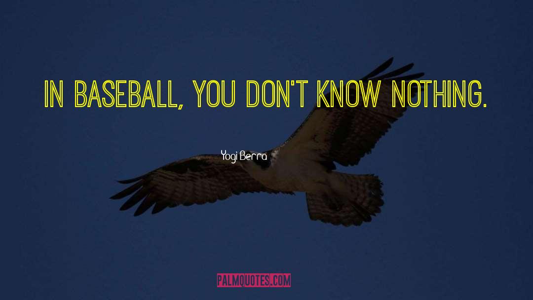 Baseball Reporter quotes by Yogi Berra