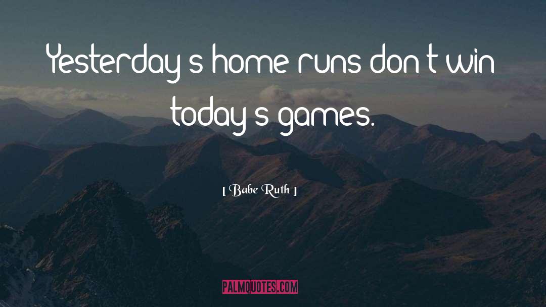 Baseball Season quotes by Babe Ruth
