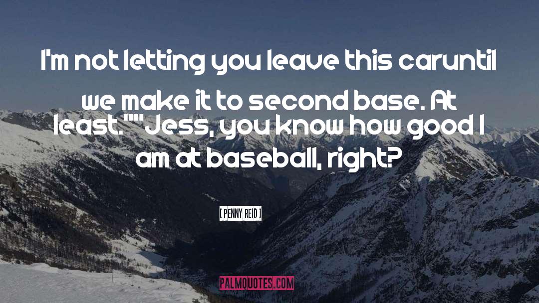 Baseball Season quotes by Penny Reid