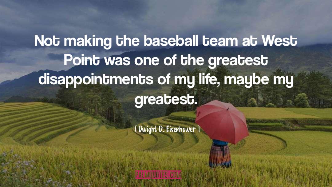 Baseball Team quotes by Dwight D. Eisenhower