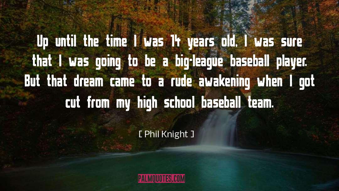 Baseball Team quotes by Phil Knight