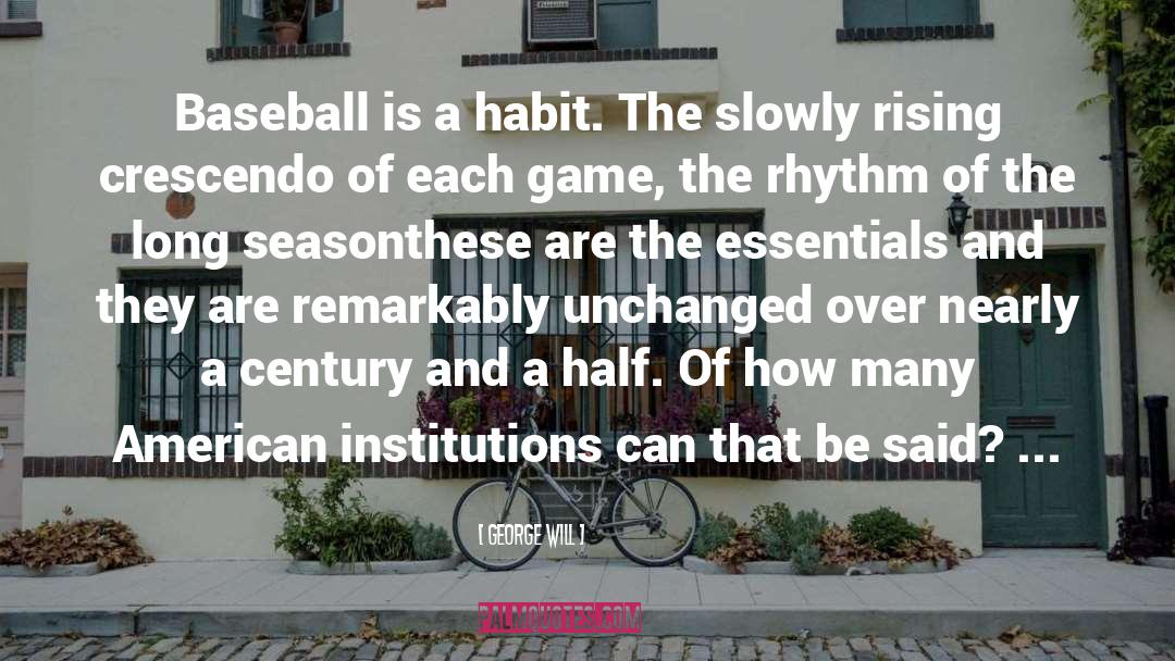 Baseball Team quotes by George Will