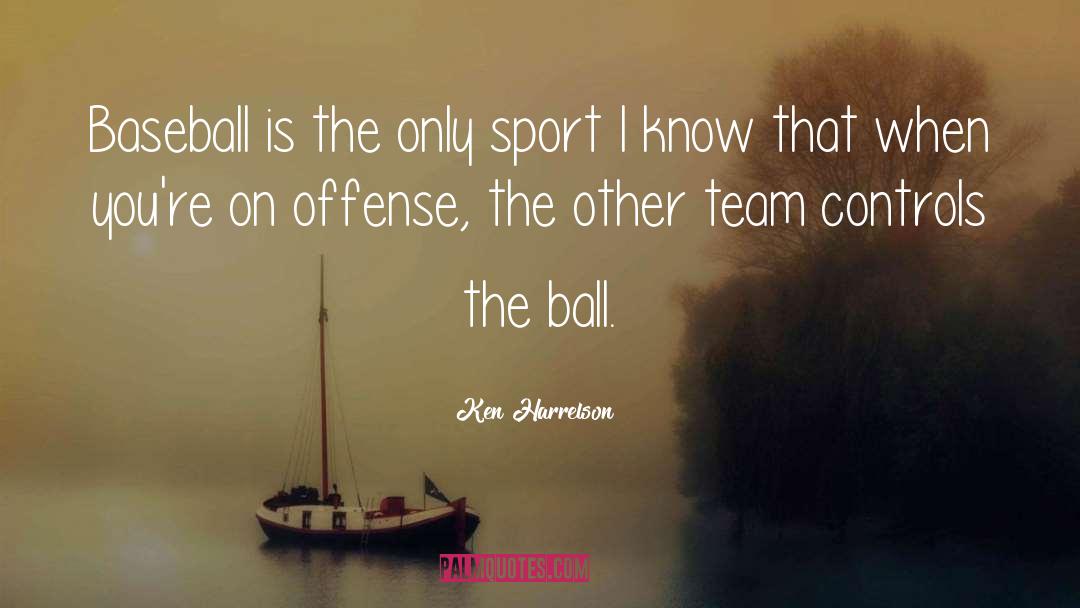 Baseball Team quotes by Ken Harrelson