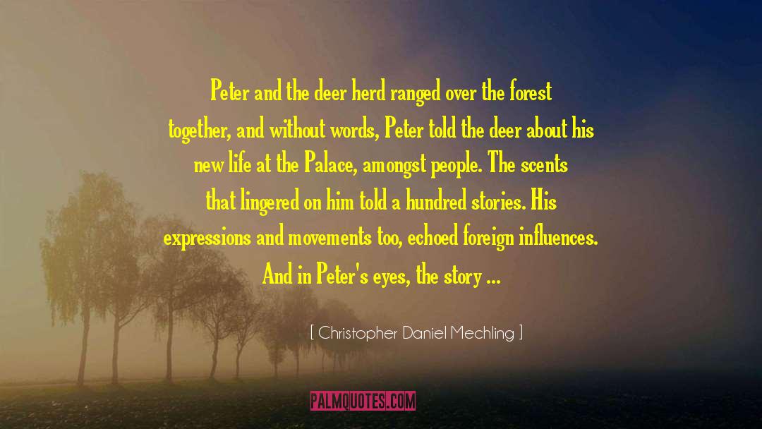 Based On A True Story quotes by Christopher Daniel Mechling