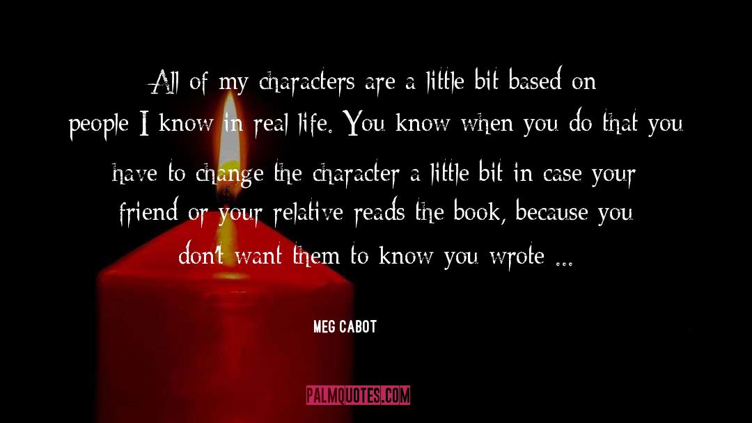 Based quotes by Meg Cabot