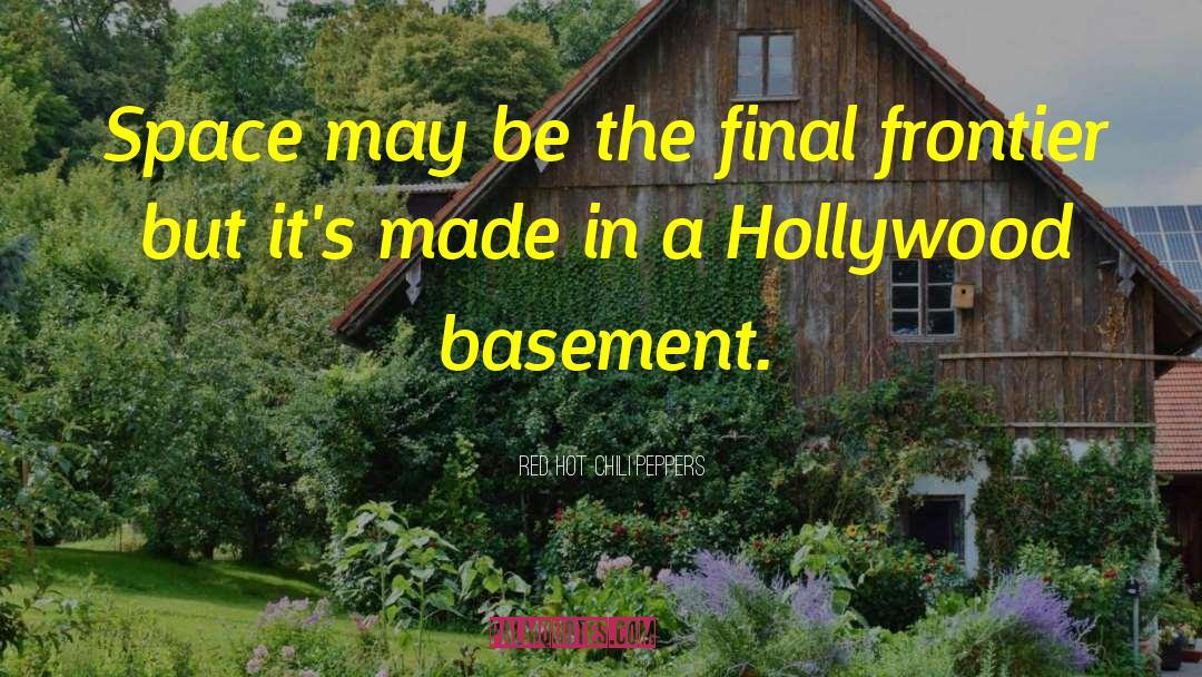 Basement quotes by Red Hot Chili Peppers