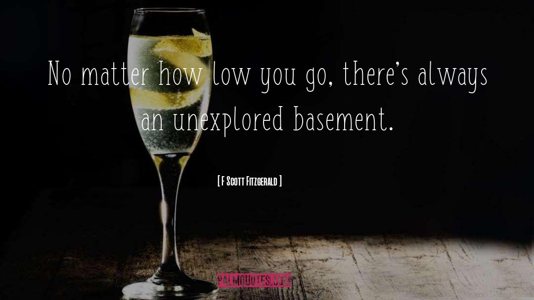 Basements quotes by F Scott Fitzgerald