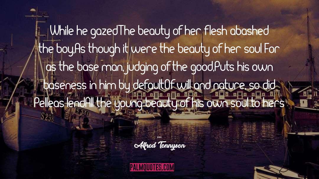 Baseness quotes by Alfred Tennyson