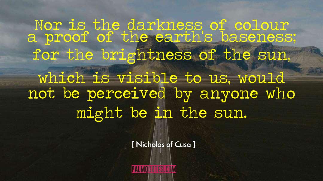 Baseness quotes by Nicholas Of Cusa