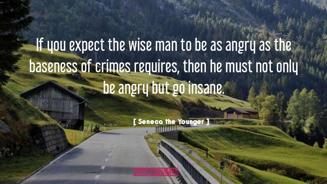 Baseness quotes by Seneca The Younger