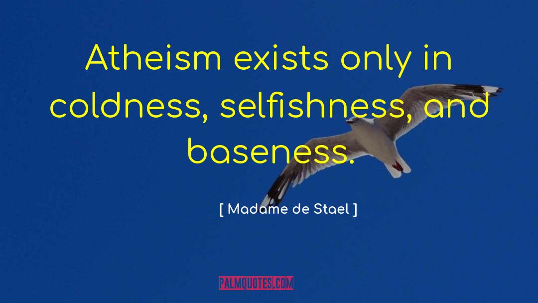 Baseness quotes by Madame De Stael