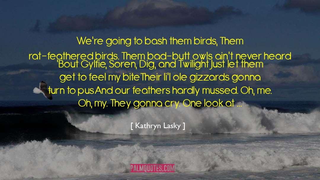 Bash quotes by Kathryn Lasky