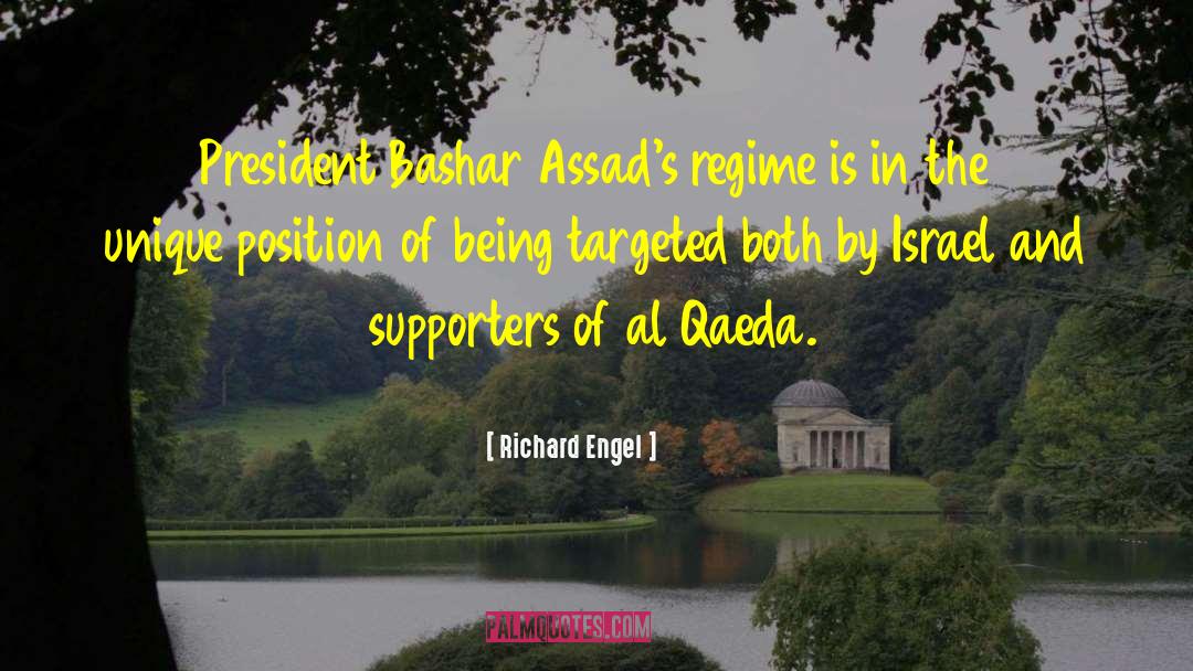Bashar Al Assad quotes by Richard Engel