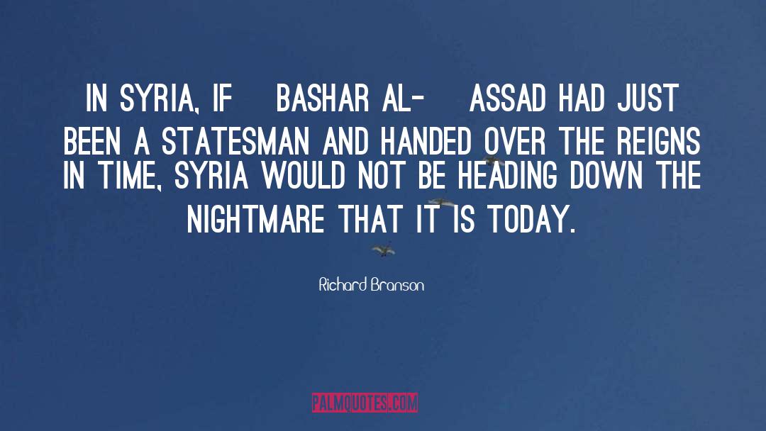 Bashar Al Assad quotes by Richard Branson
