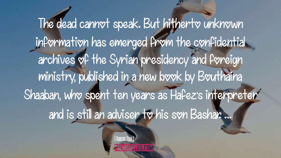 Bashar quotes by Robert Fisk