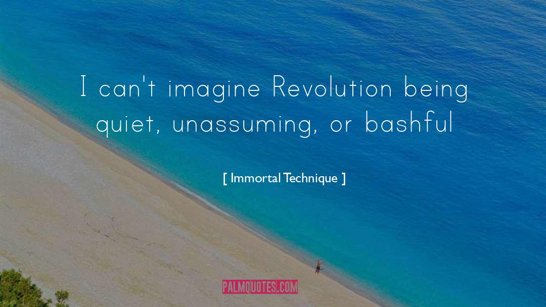 Bashful quotes by Immortal Technique