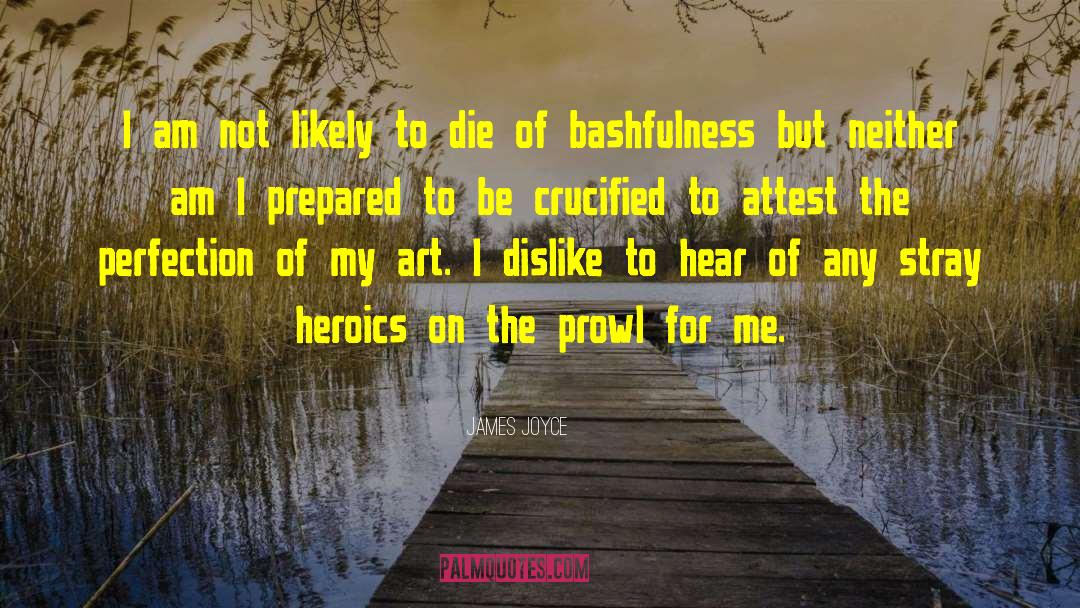 Bashfulness quotes by James Joyce