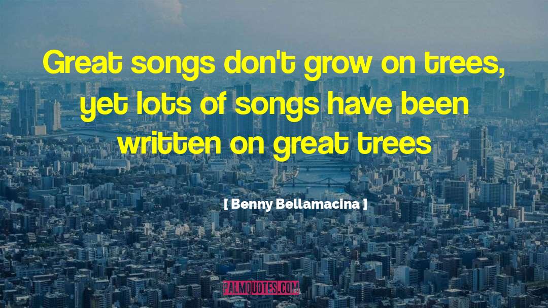 Basia Songs quotes by Benny Bellamacina