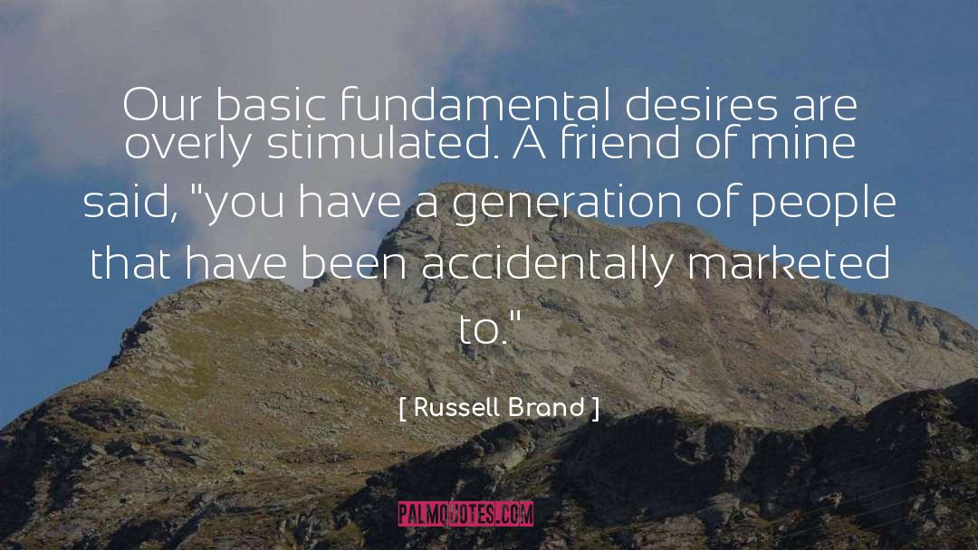 Basic Fundamental quotes by Russell Brand