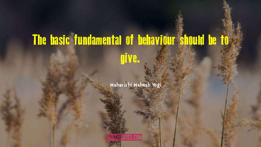 Basic Fundamental quotes by Maharishi Mahesh Yogi