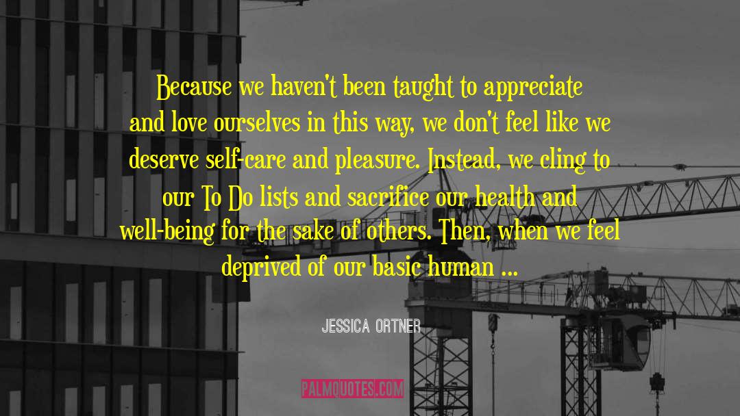 Basic Human Need quotes by Jessica Ortner