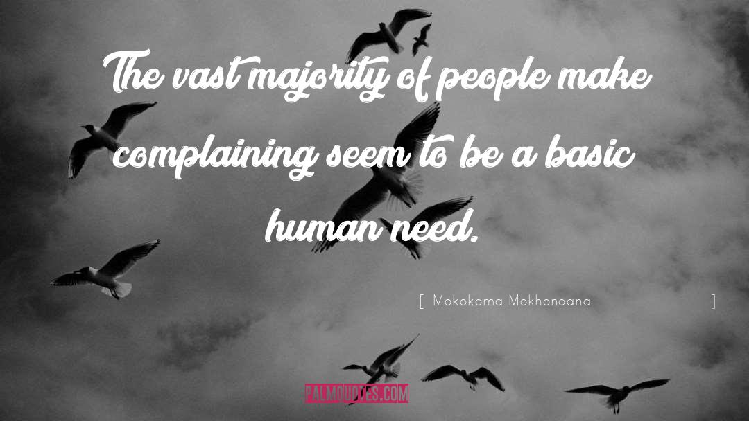 Basic Human Need quotes by Mokokoma Mokhonoana