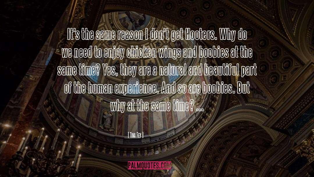 Basic Human Need quotes by Tina Fey