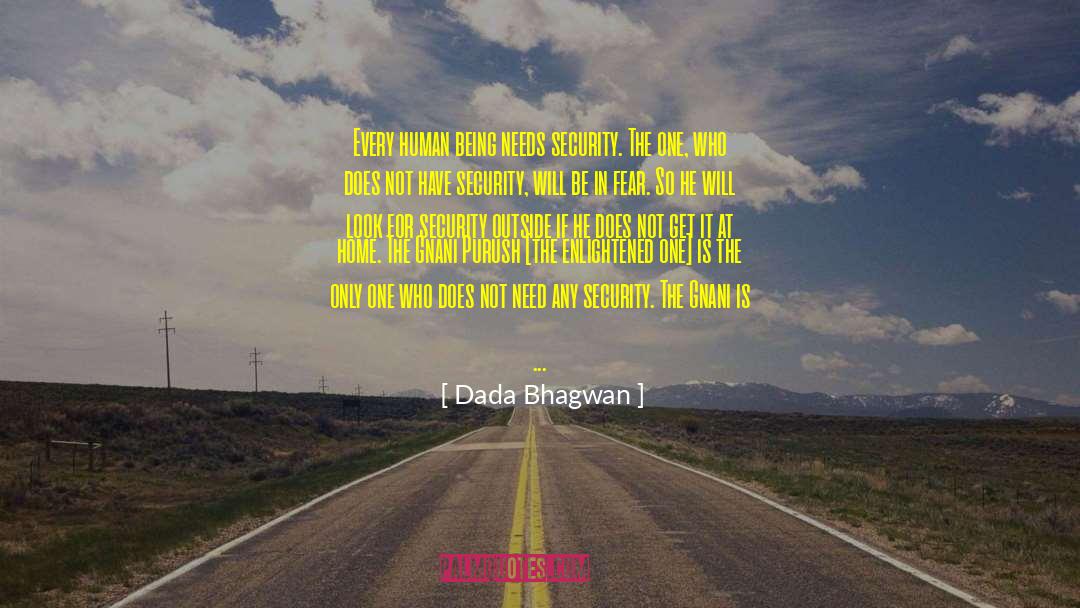 Basic Human Needs quotes by Dada Bhagwan