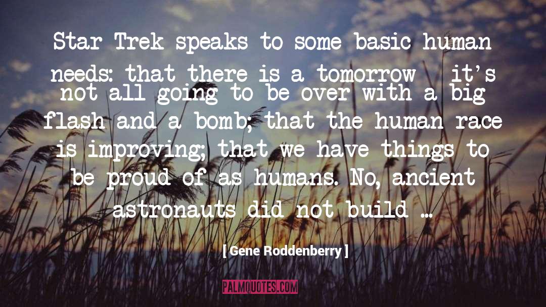 Basic Human Needs quotes by Gene Roddenberry