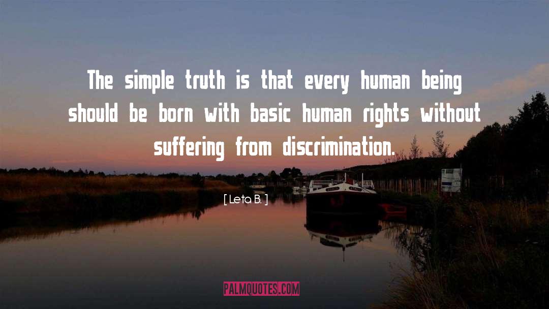 Basic Human Rights quotes by Leta B.