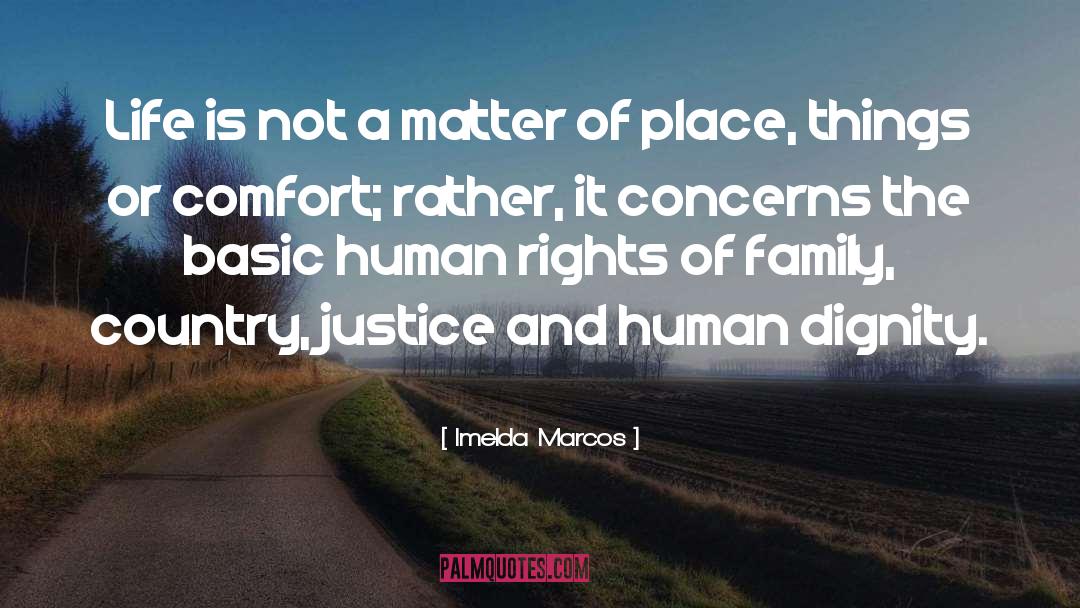 Basic Human Rights quotes by Imelda Marcos