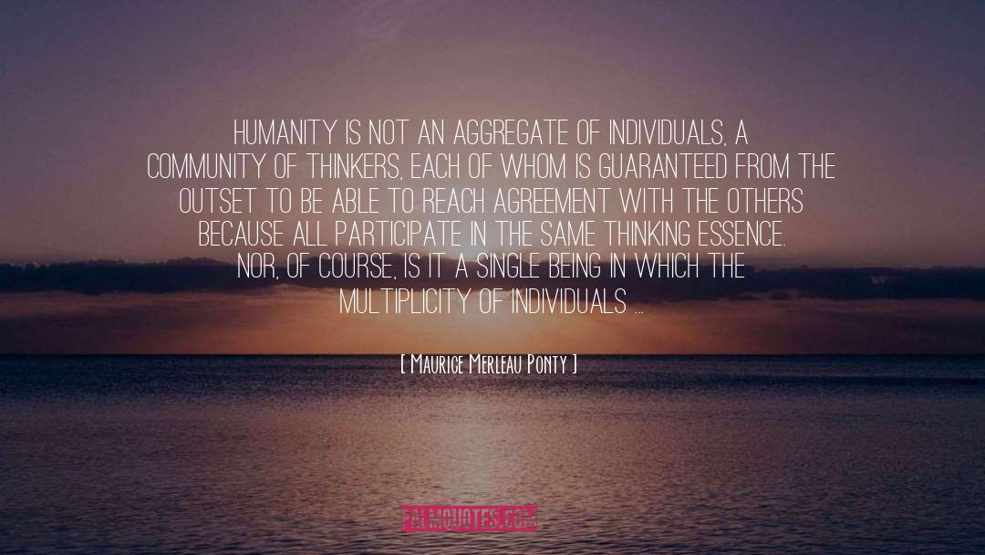Basic Humanity quotes by Maurice Merleau Ponty