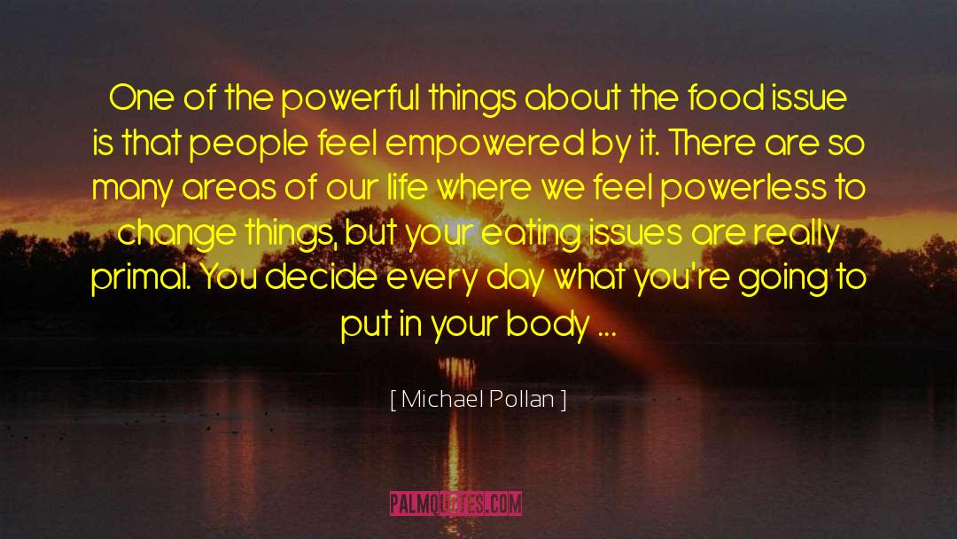 Basic Life Support quotes by Michael Pollan