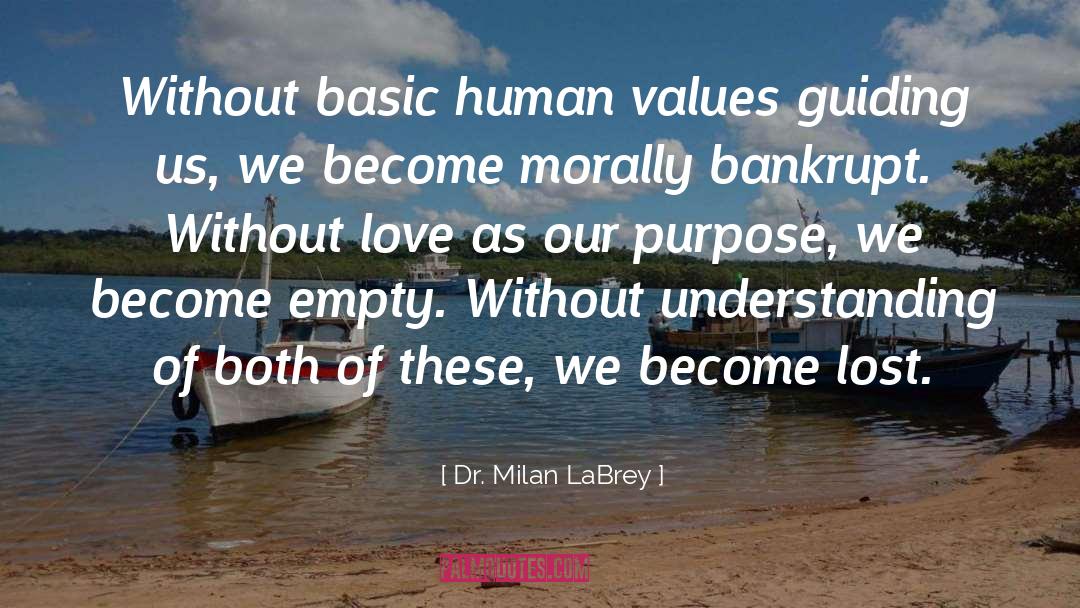 Basic Love quotes by Dr. Milan LaBrey