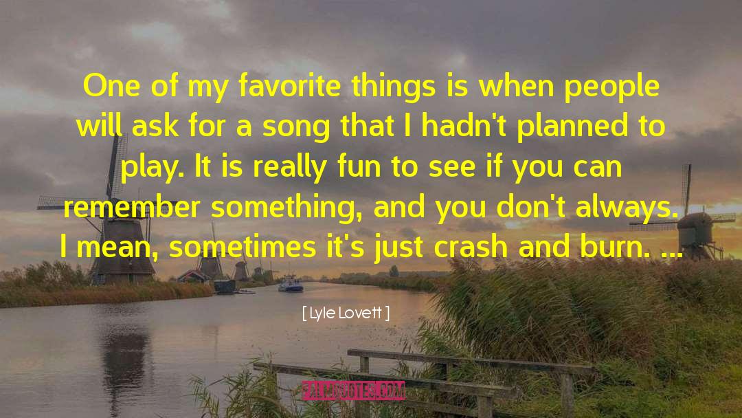 Basic Things quotes by Lyle Lovett