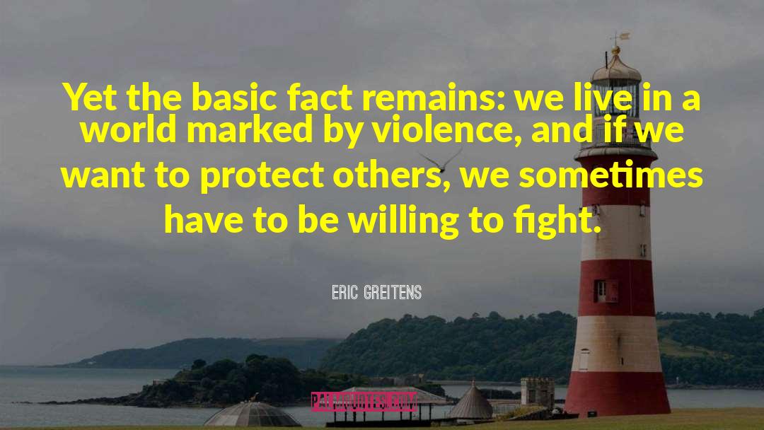 Basic Things quotes by Eric Greitens