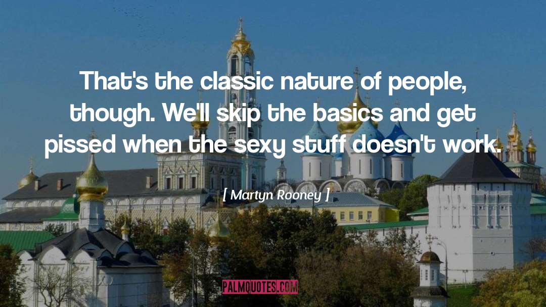 Basics quotes by Martyn Rooney