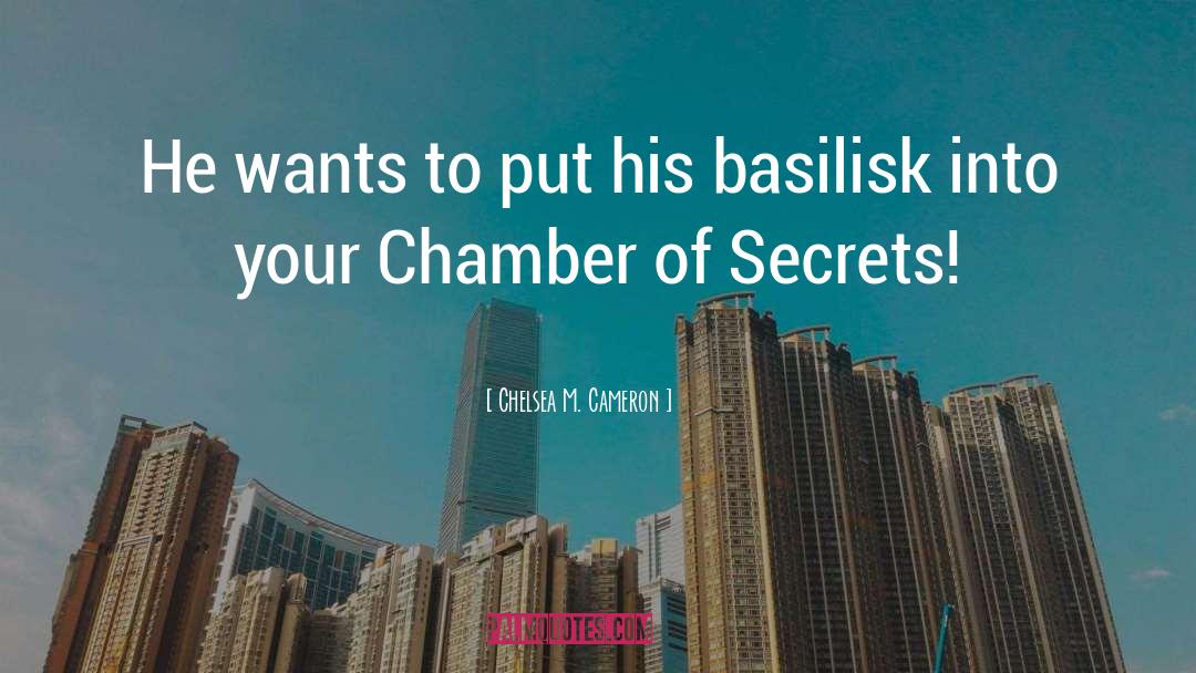 Basilisk quotes by Chelsea M. Cameron