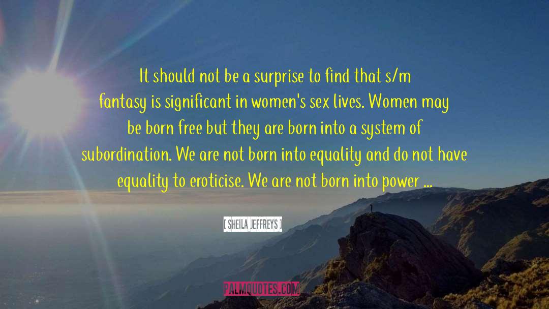 Basis Of Women S Oppression quotes by Sheila Jeffreys