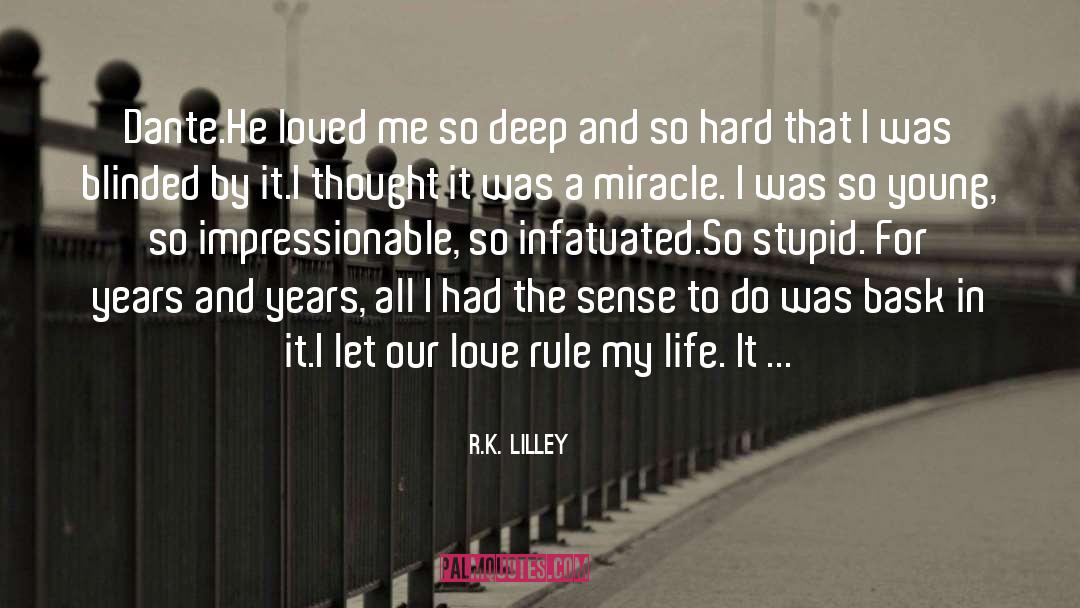 Bask quotes by R.K. Lilley
