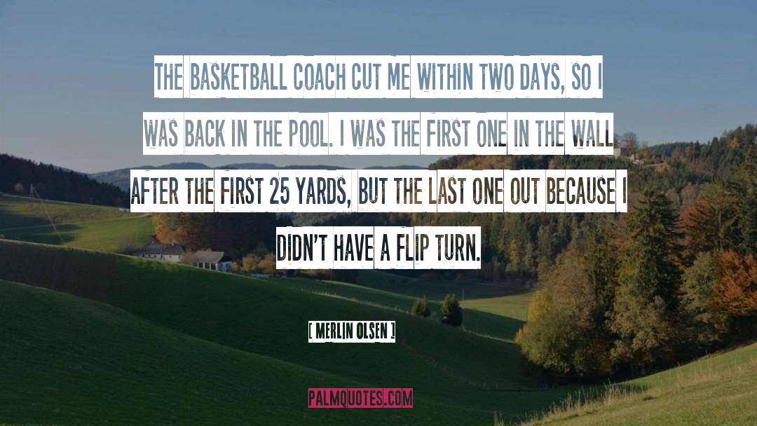 Basketball Coach quotes by Merlin Olsen