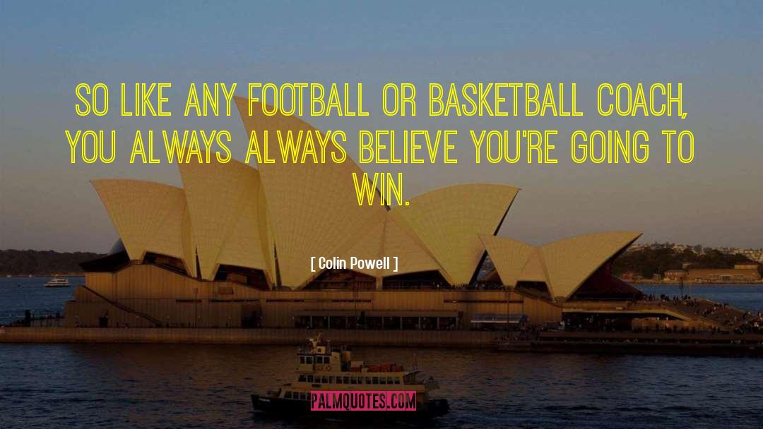 Basketball Coach quotes by Colin Powell