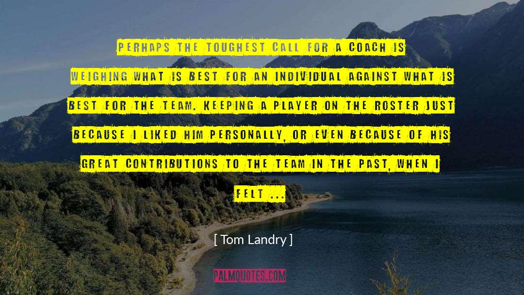 Basketball Coaching quotes by Tom Landry