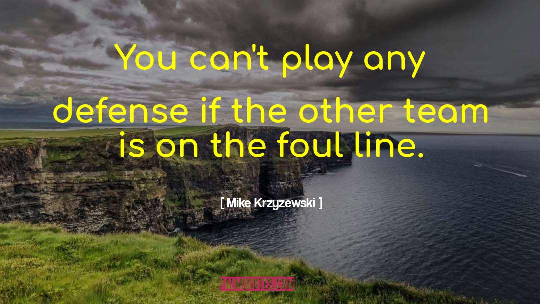 Basketball Coaching quotes by Mike Krzyzewski