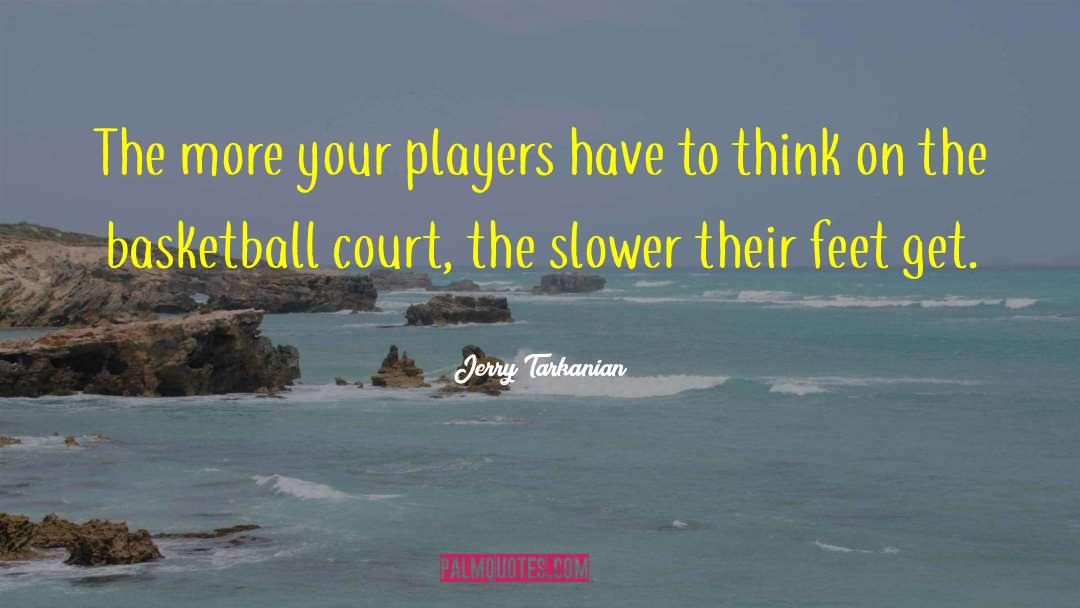 Basketball Coaching quotes by Jerry Tarkanian